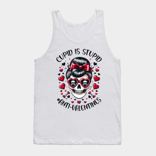 Funny Cupid Is Stupid Messy Bun Skull Anti Valentine_s Day Tank Top